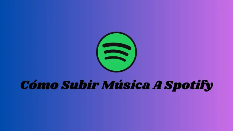 Cómo Subir Música A Spotify